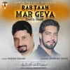 About Rabb Taan Mar Geya Song